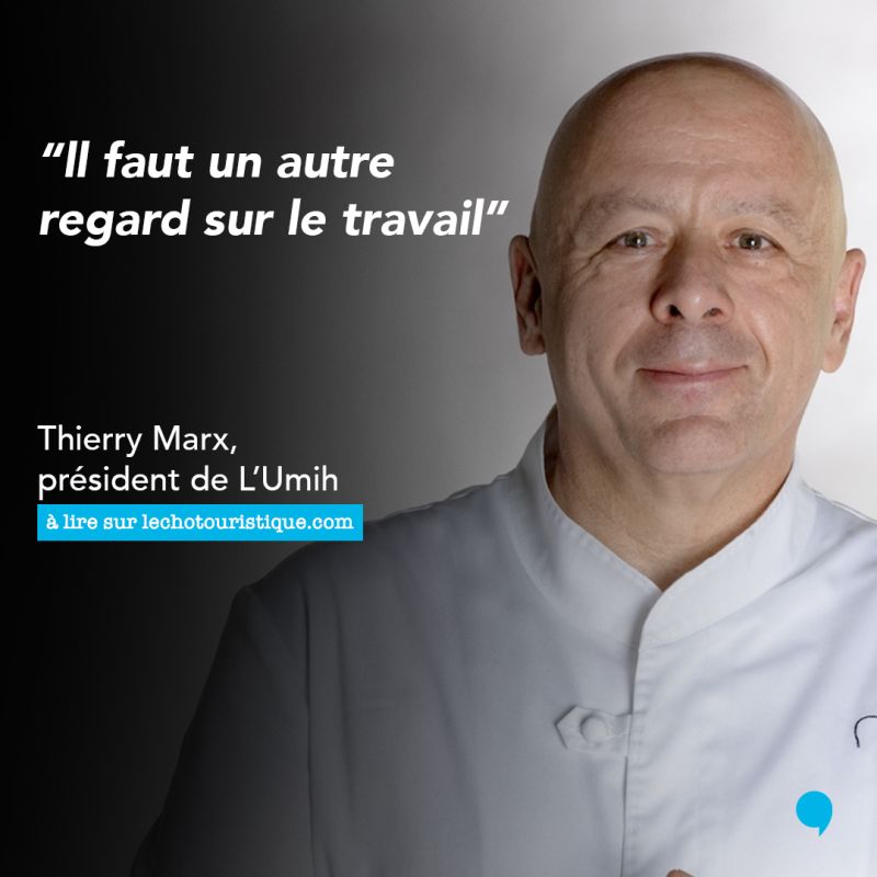 Thierry Marx (Umih) : Â« ll faut un autre regard sur le travail Â» EMPLOIECONOMIE