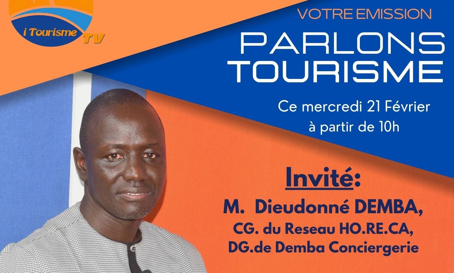 Emission Parlons Tourisme: Insertion des jeunes diplômés en Tourisme avec le Coordinateur Général du Réseau HO.RE.CA_Afrique, Monsieur Dieudonné. Démba