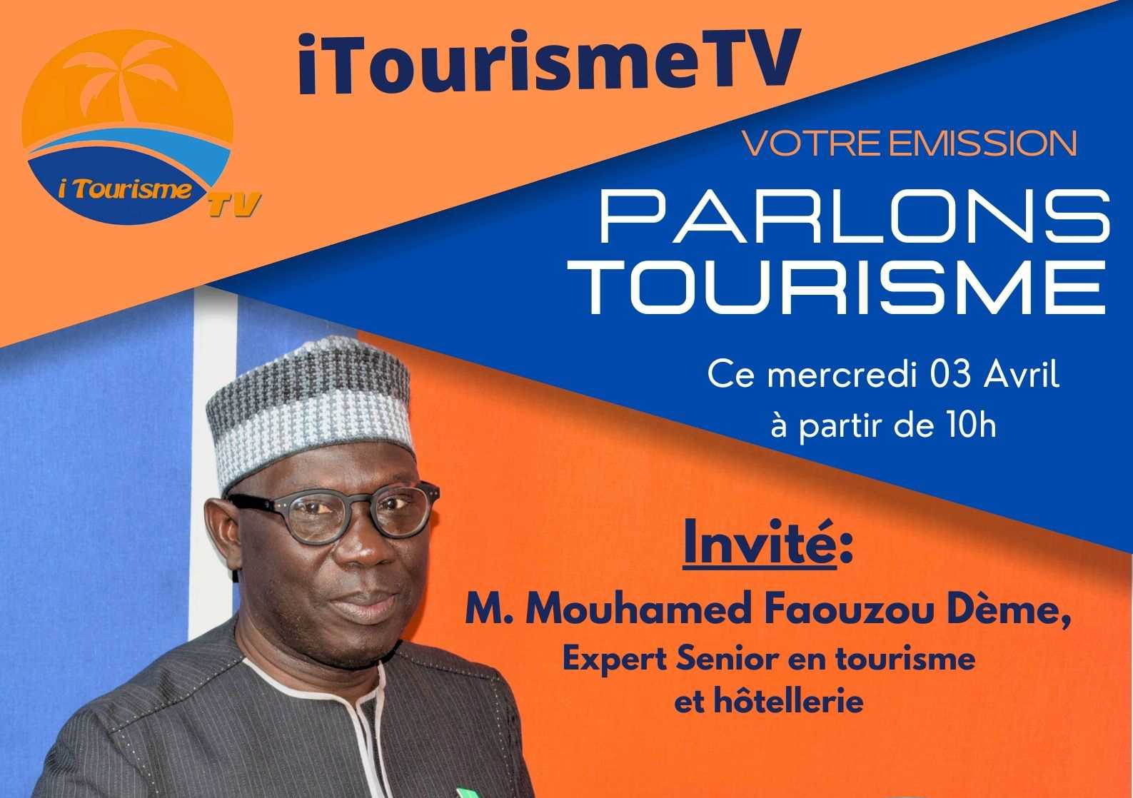 Emission Parlons Tourisme: Quelle place pour le secteur touristique dans le prochain Gouvernement?
